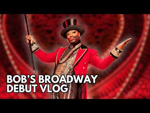 Bob's Big Broadway Vlog | Bob The Drag Queen