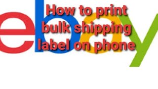How to print ebay bulk shipping label on phone