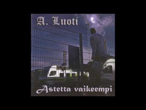A. Luoti - Tuntuuks (Feat. Misse)