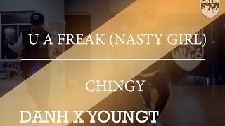 U A Freak (Nasty Girl) - Chingy | Danh x YoungT | @GameOnCrew