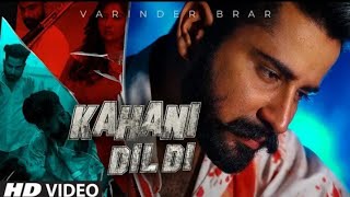Kahani dil di (Official Video) Varinder Brar | Latest punjabi songs 2020