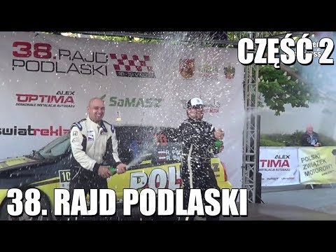 38. Rajd Podlaski - CZĘŚĆ 2: Dekoracja zwycięzców - Białystok, 19.05.2019