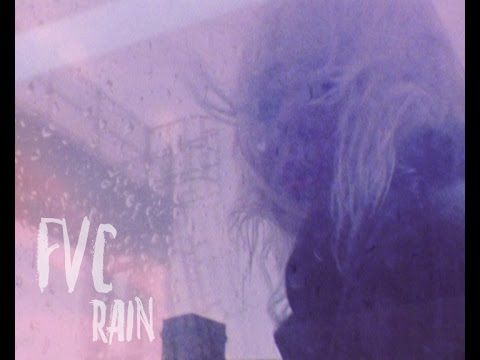 FVC - Rain (Official Music Video)