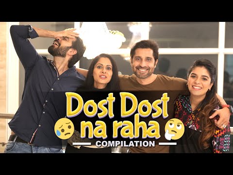 DOST DOST NA RAHA | Hindi Comedy | SIT | Compilation