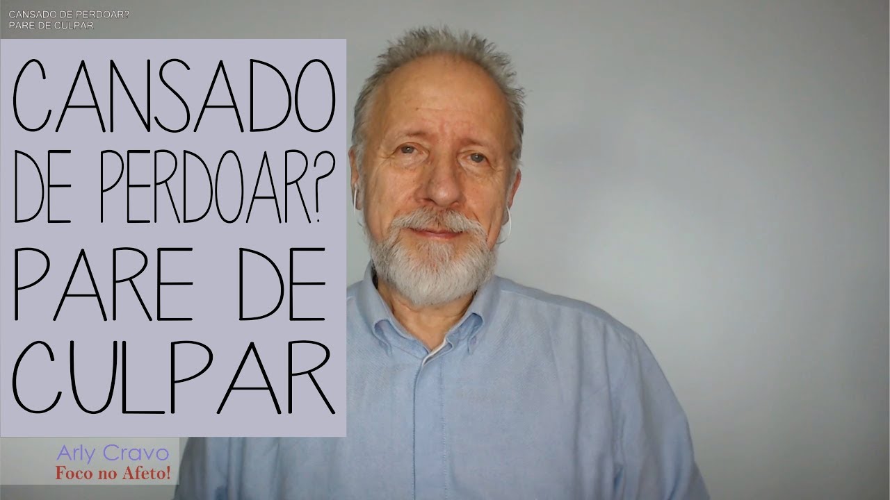 Cansado de perdoar? Pare de culpar