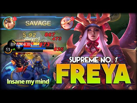 SAVAGE 22 KILLS! Insane my mind Supreme (Turkey) No. 1 Freya - Mobile Legends: Bang Bang