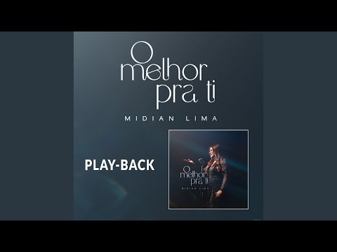 O Melhor Pra Ti (Playback)