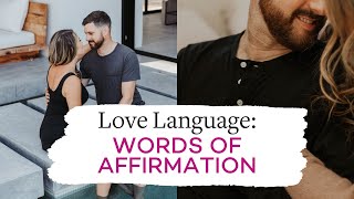 Love Language: Words Of Affirmation