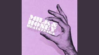 Milk &amp; Honey (As Performed by How to Loot Brazil)