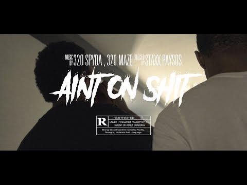 320 Spyda x 320 Maze "Aint On Shit" (Music Video) | Shot By @MeetTheConnectTv