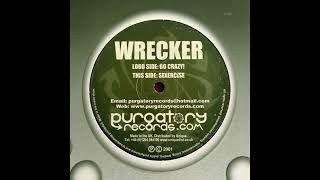 Wrecker – Go Grazy