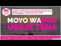 Moyo Wangu Usilie Tena Instrumental