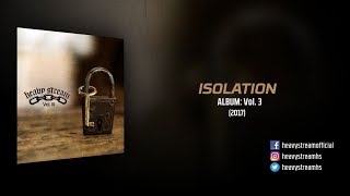 Heavy Stream - Isolation (2017)