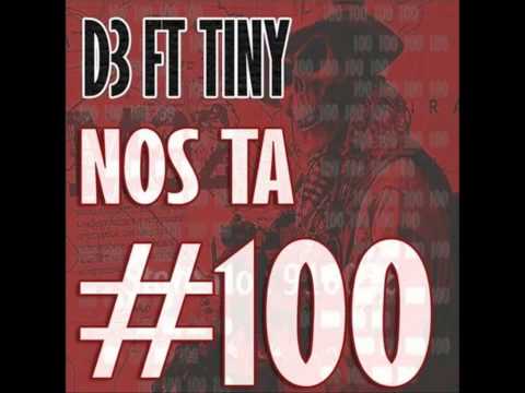 D3 (Grenade gang) - Nos ta 100 Ft. Tiny