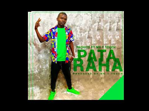 PACHIZO Pata Raha Feat Mr T TOUCH