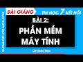 Bài 2. Phần mềm máy tính
