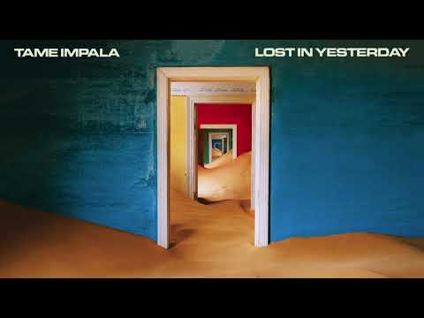 Tame Impala Lost In Yesterday