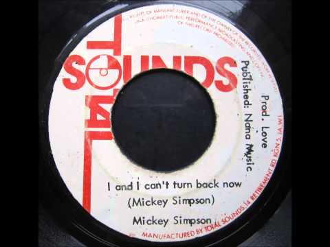Mickey Simpson - I and I can't turn back now /  Version