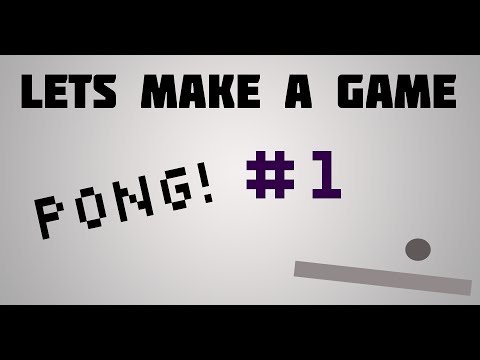 Let's make a Pong game #1 - Setup