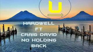 Hardwell ft craig david - No Holding Back