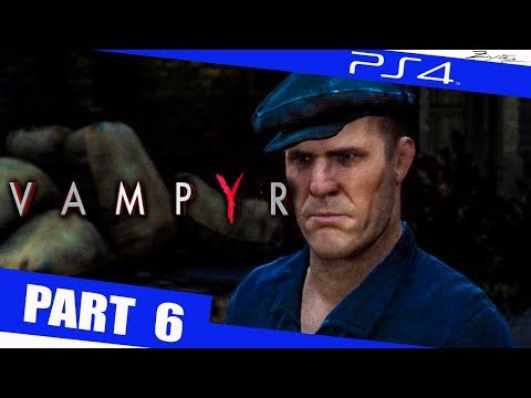 Vampyr Gameplay German Part 6 German Walkthrough Vampyr Deutsch
