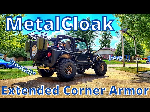 I Installed Corner Armor On My TJ [Metalcloak Extended Corner Armor]