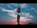 Nicki Minaj - Pound The Alarm (Clean - Lyrics)
