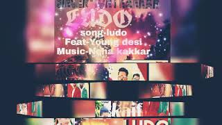 Download lagu LUDO-⏩FULL audio song  (2018) 🎥🎤Tony kakkar, feat🎤 young desi--🎸🎷🎹----m.K.ansari🔊🎵🎶📢📣🎙🎹 mp3