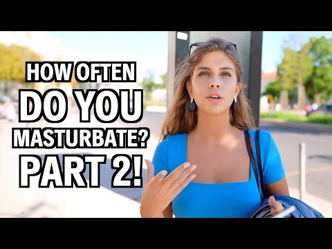 HOW OFTEN DO YOU MASTURBATE? PART 2 ▶11:06