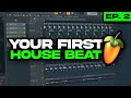 Making Your FIRST BEAT Beginner HOUSE MUSIC Tutorial EP 2