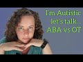 My thoughts on ABA vs OT as an Autistic Adult