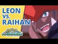 Leon vs. Raihan | Pokémon Journeys | Official Clip