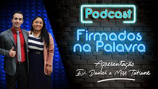 Firmados na Palavra - Pastora Josy - De Chefe do Tráfico à Pastora - 17/06/2026