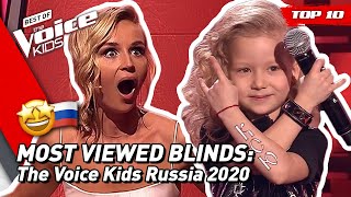 TOP 10 | MOST VIEWED Blind Auditions of 2020: Russia 🇷🇺 | The Voice Kids
