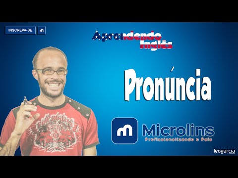 Tadeu Gonçalves (Profº Inglês) - Pronúncia - Microlins Barrinha/SP