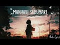 Manhari Sukumari (Slowed+Reverb) || Song ||Audio Lyrics #newsong
