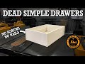 How to Make Dead Simple Drawers - No Nails and No Screws