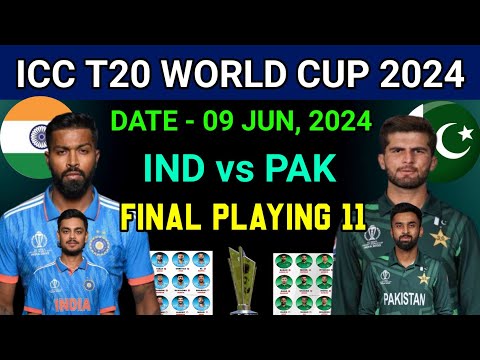 ICC T20 World Cup 2024 India vs Pakistan Match /India vs Pakistan Playing 11 / Ind vs Pak Playing 11