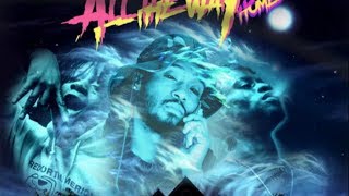 Trippie Red ft Bobby Biz &amp; Major Zoe - All The Way Home [Prod by AkaTrae]