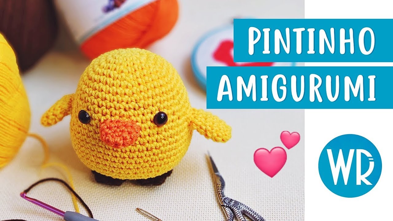 Pintinho Amigurumi - passo a passo para iniciantes | Wagner Reis