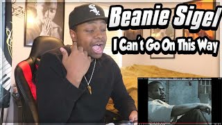 FIRST TIME HEARING- Beanie Sigel - I Can't Go On This Way (feat. Freeway &amp; Young Chris) REACTION