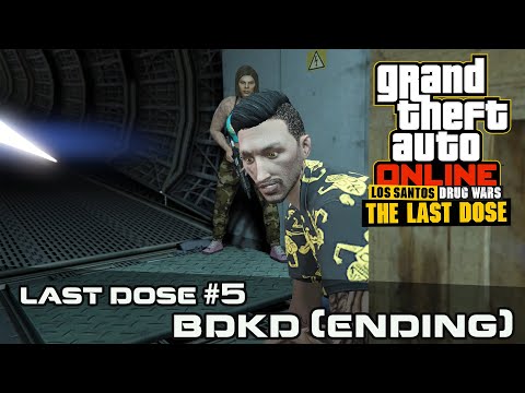 GTA Online Last Dose- BDKD Mission (Ending)