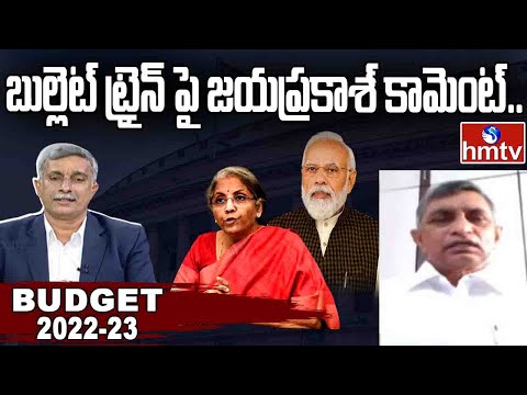 Jaya Prakash Narayana Analysis On Union Budget 2022 