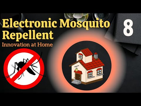 Electronic Mosquito Repellent Innovation at home InnovativeProject EngineeringProject