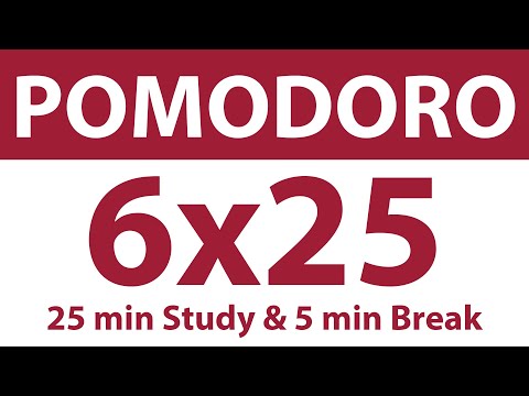 Pomodoro Technique | 6 x 25 min | 25 min Study & 5 min Break | Study Timer | No Music