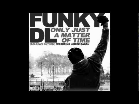 Only Just a Matter of Time / Funky DL feat. Louise Bagan of Addictive