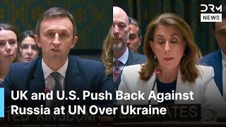 U.S. and UK Slam Russia Over Ukraine War During Heated UN Security Council Meeting | AC1N