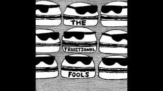 The Traditional Fools - The Traditional Fools (Full Album)