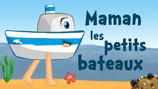 Maman les petits bateaux (comptine avec paroles)