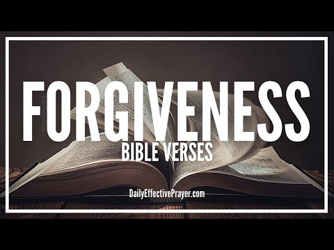 Bible Verses On Forgiveness | Scriptures For Forgiveness (Audio Bible)
